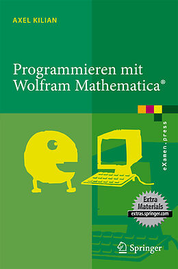 Kartonierter Einband Programmieren mit Wolfram Mathematica® von Axel Kilian