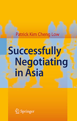 Fester Einband Successfully Negotiating in Asia von Patrick Kim Cheng Low