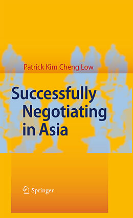 E-Book (pdf) Successfully Negotiating in Asia von Patrick Kim Cheng Low