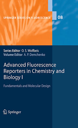 Livre Relié Advanced Fluorescence Reporters in Chemistry and Biology I de 