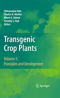 E-Book (pdf) Transgenic Crop Plants von Chittaranjan Kole, Charles Michler, Albert G. Abbott