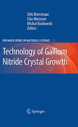 E-Book (pdf) Technology of Gallium Nitride Crystal Growth von Dirk Ehrentraut, Elke Meissner, Michal Bockowski