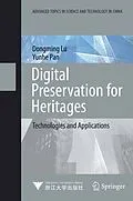 E-Book (pdf) Digital Preservation for Heritages von Dongming Lu, Yunhe Pan