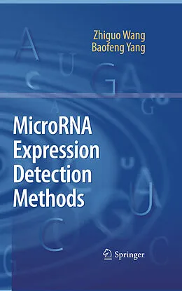 E-Book (pdf) MicroRNA Expression Detection Methods von Zhiguo Wang, Baofeng Yang