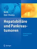 E-Book (pdf) Hepatobiliäre und Pankreastumoren von Matthias Birth, Thomas H. Ittel, Philippe L. Pereira