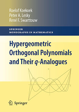 Fester Einband Hypergeometric Orthogonal Polynomials and Their q-Analogues von Roelof Koekoek, Peter A. Lesky, René F. Swarttouw