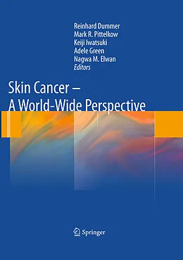 E-Book (pdf) Skin Cancer - A World-Wide Perspective von Nagwa M. Elwan, Adèle Green, Keiji Iwatsuki