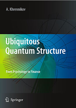 E-Book (pdf) Ubiquitous Quantum Structure von Andrei Y. Khrennikov