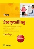 E-Book (pdf) Storytelling. Eine Methode für das Change-, Marken-, Qualitäts- und Wissensmanagement von Karin Thier