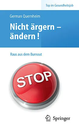 E-Book (pdf) Nicht ärgern - ändern! Raus aus dem Burnout von German Quernheim