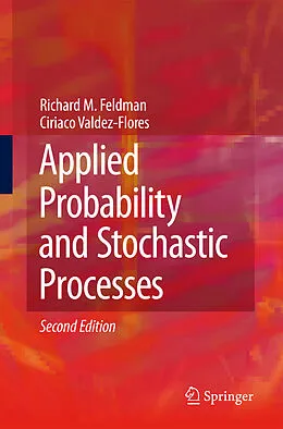E-Book (pdf) Applied Probability and Stochastic Processes von Richard M. Feldman, Ciriaco Valdez-Flores
