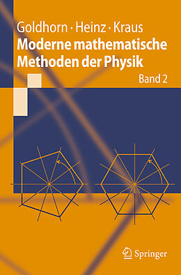 Kartonierter Einband Moderne mathematische Methoden der Physik von Karl-Heinz Goldhorn, Hans-Peter Heinz, Margarita Kraus