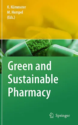 E-Book (pdf) Green and Sustainable Pharmacy von Klaus Kümmerer, Maximilian Hempel