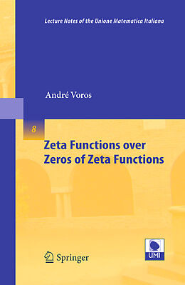 Couverture cartonnée Zeta Functions over Zeros of Zeta Functions de André Voros