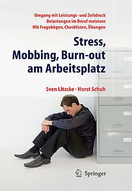E-Book (pdf) Stress, Mobbing und Burn-out am Arbeitsplatz von Sven Max Litzcke, Horst Schuh