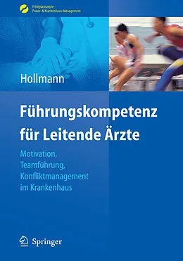 E-Book (pdf) Führungskompetenz für Leitende Ärzte von Jens Hollmann