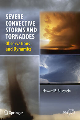 Livre Relié Severe Convective Storms and Tornadoes de Howard B. Bluestein