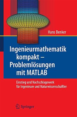 E-Book (pdf) Ingenieurmathematik kompakt  Problemlösungen mit MATLAB von Hans Benker
