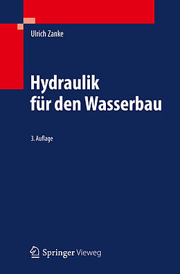 Kartonierter Einband Hydraulik für den Wasserbau von Ulrich Zanke