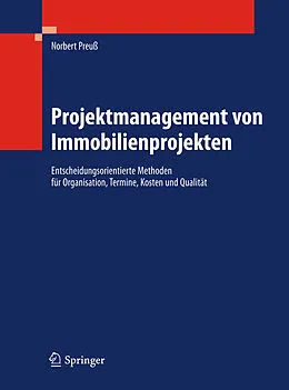 E-Book (pdf) Projektmanagement von Immobilienprojekten von Norbert Preuß