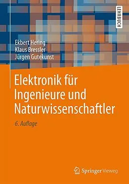 E-Book (pdf) Elektronik für Ingenieure und Naturwissenschaftler von Ekbert Hering, Klaus Bressler, Jürgen Gutekunst