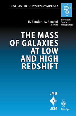 Kartonierter Einband The Mass of Galaxies at Low and High Redshift von 