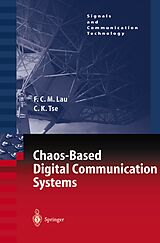 Couverture cartonnée Chaos-Based Digital Communication Systems de Chi K. Tse, Francis C. M. Lau