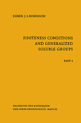 Kartonierter Einband Finiteness Conditions and Generalized Soluble Groups von Derek J. S. Robinson