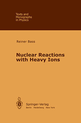 Kartonierter Einband Nuclear Reactions with Heavy Ions von R. Bass