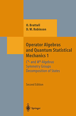 Couverture cartonnée Operator Algebras and Quantum Statistical Mechanics 1 de Derek William Robinson, Ola Bratteli