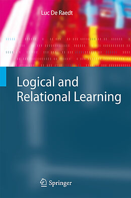 Couverture cartonnée Logical and Relational Learning de Luc De Raedt