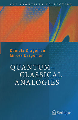 Couverture cartonnée Quantum-Classical Analogies de Mircea Dragoman, Daniela Dragoman