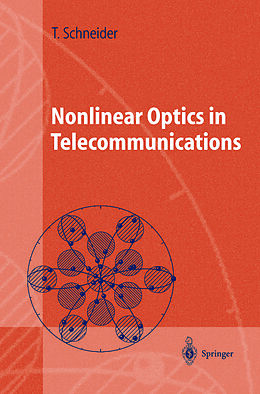 Couverture cartonnée Nonlinear Optics in Telecommunications de Thomas Schneider