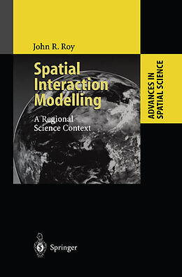 Couverture cartonnée Spatial Interaction Modelling de John R. Roy