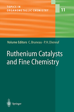 Kartonierter Einband Ruthenium Catalysts and Fine Chemistry von 
