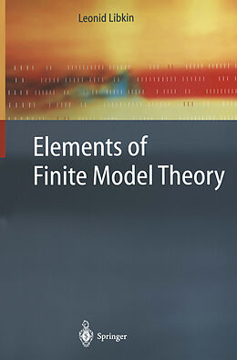 Couverture cartonnée Elements of Finite Model Theory de Leonid Libkin