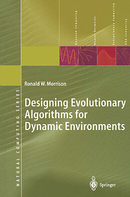 Couverture cartonnée Designing Evolutionary Algorithms for Dynamic Environments de Ronald W. Morrison