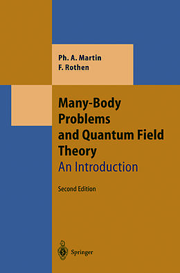 Kartonierter Einband Many-Body Problems and Quantum Field Theory von Philippe Andre Martin, Francois Rothen