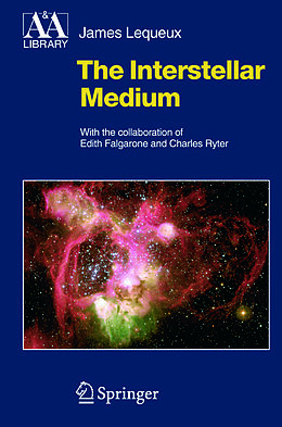 Kartonierter Einband The Interstellar Medium von James Lequeux