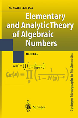 Kartonierter Einband Elementary and Analytic Theory of Algebraic Numbers von Wladyslaw Narkiewicz