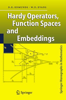 Kartonierter Einband Hardy Operators, Function Spaces and Embeddings von William D. Evans, David E. Edmunds