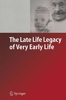 Couverture cartonnée The Late Life Legacy of Very Early Life de Gabriele Doblhammer
