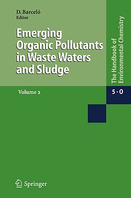 Couverture cartonnée Emerging Organic Pollutants in Waste Waters and Sludge de 