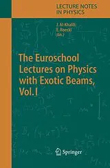 Kartonierter Einband The Euroschool Lectures on Physics with Exotic Beams, Vol. I von