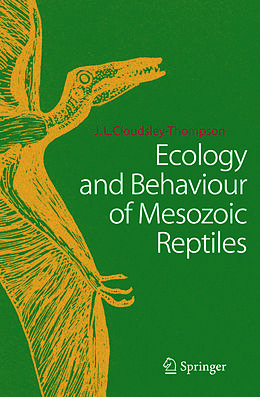 Couverture cartonnée Ecology and Behaviour of Mesozoic Reptiles de John L. Cloudsley-Thompson