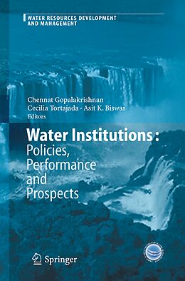 Couverture cartonnée Water Institutions: Policies, Performance and Prospects de 