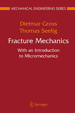 Couverture cartonnée Fracture Mechanics de Thomas Seelig, Dietmar Gross