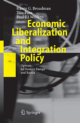 Couverture cartonnée Economic Liberalization and Integration Policy de 