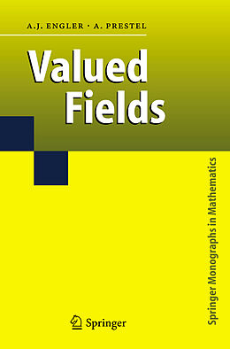 Couverture cartonnée Valued Fields de Alexander Prestel, Antonio J. Engler