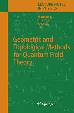 Kartonierter Einband Geometric and Topological Methods for Quantum Field Theory von 